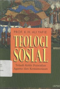 Teologi Sosial: Telaah Kritis Persoalan Agama dan Kemanusiaan