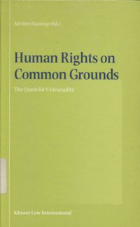 Human Rights on Common Grounds: The Quest for Universality