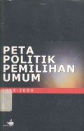 Peta politik pemilihan umum 1999-2004