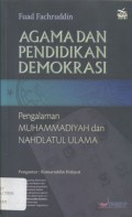 Agama dan Pendidikan Demokrasi: Pengalaman Muhammadiyah dan Nahdlatul Ulama