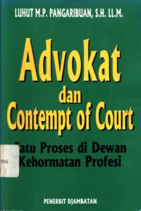 Advocat dan contempt of court: Satu proses di dewan kehormatan profesi