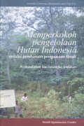 Memperkokoh Pengelolaan Hutan Indonesia Melalui Pembaruan Penguasaan Tanah - (6130)