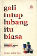 Gali Tutup Lubang Itu Biasa: Strategi Buruh Menanggulangi Persoalan dari Waktu ke Waktu