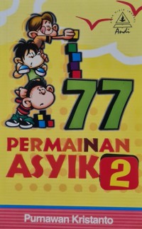 77 Permainan Asyik - 2