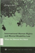 International Human Rights and Mental Disability Law: When the Silenced Are Heard