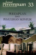 Jurnal Perempuan 33: Perempuan dan Pemulihan Konflik