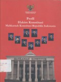 Profil Hakim Konstitusi Mahkamah Konstitusi Republik Indonesia