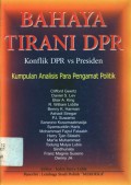 Bahaya Tirani DPR, Konflik DPR vs Presiden: Kumpulan Analisis Para Pengamat Politik