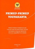 Prinsip-Prinsip Yogyakarta: Prinsip-Prinsip Pemberlakuan Hukum HAM Internasional dalam kaitannya dengan Orientasi Seksual dan Identitas Jender