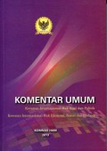 Komentar Umum: Kovenan Internasional Hak Sipil dan Politik, Kovenan Internasional Hak Ekonomi, Sosial dan Budaya