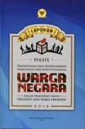 Laporan Hasil Pemantauan dan Penyelidikan Pemenuhan Hak Konstitusional Warga Negara dalam Pemilihan Umum Presiden dan Wakil Presiden 2014