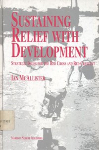 Sustaining relief with development: strategic issues for the Red Cross and Red Crescent