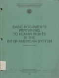 Basic documents pertaining to human rights in the Inter-American system (updated to July 1992)