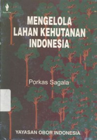 Mengelola Lahan Kehutanan Indonesia