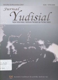 Jurnal Yudisial : Kajian Kehormatan, Keluhuran Martabat dan Perilaku Hakim Vol-I/No-02/November/2007