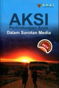 Aksi Perlindungan Anak dalam Sorotan Media: Kompilasi Berita KPAI 2014