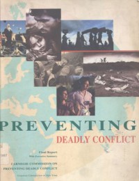 Preventing deadly conflict; final report with executive summary