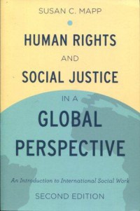 Human Rights and Social Justice in a Global Perspective: An Introduction to International Social Work