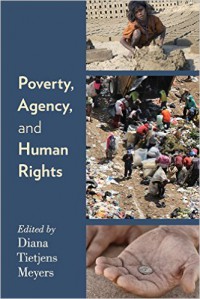 Poverty, Agency, and Human Rights