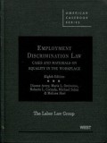 Employment Discrimination Law: Cases and Materials on Equality in The Workplace