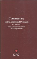 Commentary of the additional protocols of 8 June 1977 to the Geneva  Conventions of 12 August 1949