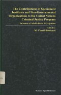 The Contributions of specialized institutes and non-governmental organizations to the United Nations criminal justice program: in honor of Adolfo Beria di Argentine