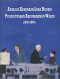 Analisis kebijakan luar negeri pemerintahan Abdurrahman Wahid (199-2000)