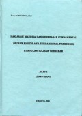 Hak Asasi Manusia dan Kebebasan Fundamental: (Human Rights and Fundamental Freedoms) : Kumpulan Tulisan Tersebar Jilid I (1995-2004)
