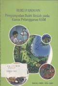 Buku Panduan pengumpulan Bukti Ilmiah pada Kasus Pelanggaran HAM - (5789)