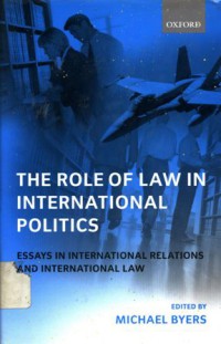 The Role of Law in International Politics: Essays in International Relations and International Law