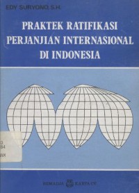 Praktek ratifikasi perjanjian internasional di Indonesia