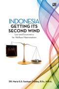 Indonesia Getting Its Second Wind: Law and Economics for Welfare Maximization