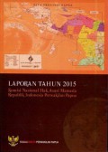 Laporan Tahun 2015 Komisi Nasional Hak Asasi Manusia Republik Indonesia Perwakilan Papua