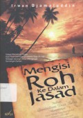 Mengisi Roh Ke Dalam Jasad: Upaya Memaknai Pesan Ayat-Ayat Gurindam Dubelas Raja Ali Haji Sebagai Ideologi Untuk Menggugat Semangat Zaman