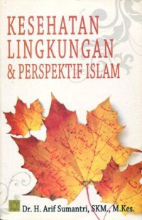 Kesehatan Lingkungan dan Perspektif Islam