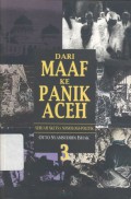 Dari Maaf Ke Panik ACEH: Sebuah Sketsa Sosiologi-Politik - (5635)