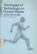 The Impact of Technology on Human Rights: Global Case-studies