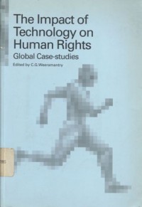 The Impact of Technology on Human Rights: Global Case-Studies