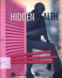 Hidden Health: Exploring the knowledge, attitudes, beliefs and practices of Filipino lesbians on sexual and reproductive health - (5033)