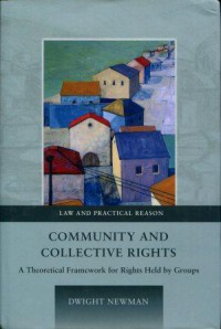 Community and Collective Rights: A Theoretical Framework for Rights held by Groups