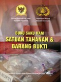 Buku Saku HAM: Satuan Tahanan dan Barang Bukti