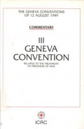 Commentary: III: Geneva Convention: relative to the treatment of prisoners of war