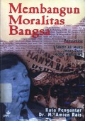 Membangun moralitas bangsa (Amar Ma'ruf Nahi Munkar: dari Subyektif-Normatif ke Obyaktif-Empiris)