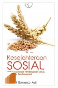 Kesejahteraan Sosial (Pekerjaan Sosial, Pembangunan Sosial, dan Kajian Pembangunan)