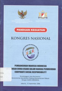 Kongres Nasional: Pembangunan Manusia Indonesia Dikalangan Dunia Usaha Dalam Rangka Perwujudan Corporate Social Responsibility - (5909)