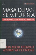 Masa Depan Sempurna: Tantangan Dan Janji Globalisasi - (5610)