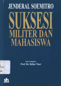 Peluang demokrasi: suksesi, militer dan mahasiswa