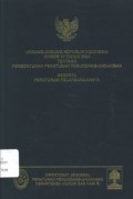 Undang-undang Republik Indonesia Nomor 10 tahun 2004 tentang Pembentukan Peraturan Perundang-undangan beserta Peraturan pelaksanaannya