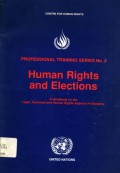 Human rights and elections: a handbook on the legal, technical and human rights aspects of elections