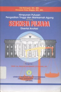 Himpunan putusan Pengadilan Tinggi dan mahkamah agung tentang sengketa Pilkada